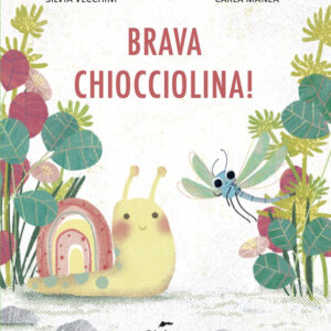 Brava Chiocciolina! (Versione in italiano)