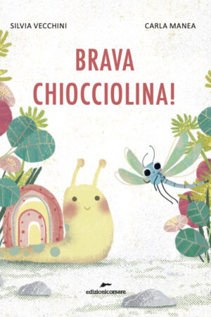 Brava Chiocciolina! (Versione in italiano)